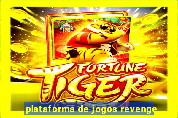 plataforma de jogos revenge